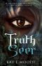 [Truth Seer Trilogy 01] • Truth Seer (Truth Seer Trilogy Book 1)